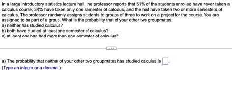 Solved In A Large Introductory Statistics Lecture Hall The Chegg