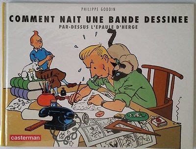 Comment nait une bande dessinée Par dessus l epaule d Hergé by