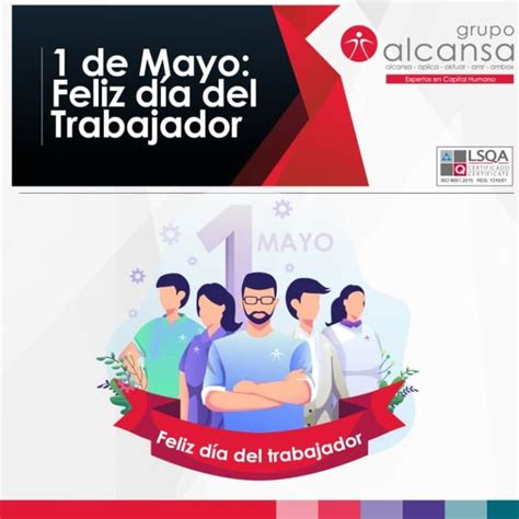 De Mayo Feliz D A Del Trabajador Grupo Alcansa