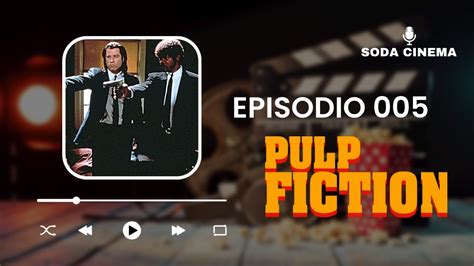 Episodio Pulp Fiction Youtube