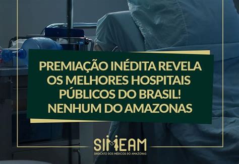 AM Premiação inédita revela os melhores hospitais públicos do Brasil