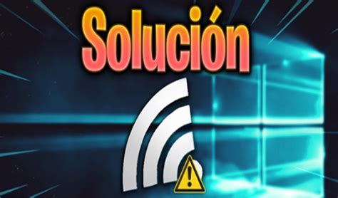 como solucionar problemas de conexión de internet solución definitiva