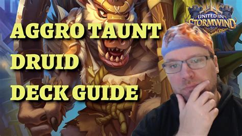 Aggro Taunt Druid Deck Guide And Gameplay Hearthstone United In Stormwind Youtube