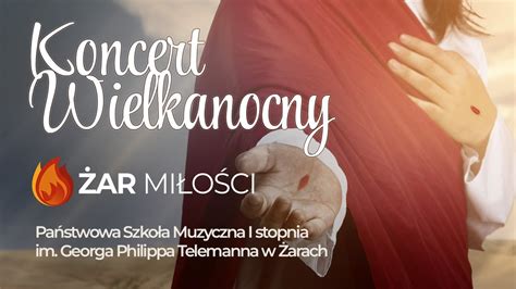 Zaproszenie Na Koncert Wielkanocny Ar Mi O Ci I Pa Stwowa Szko A