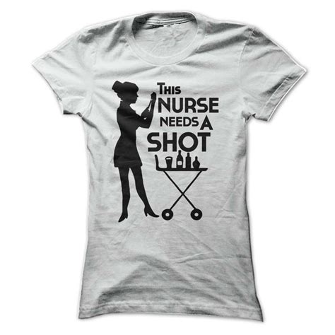 This Nurse Needs A Shot T Shirt & Hoodie All Sizes | Funny Nurse Shirts