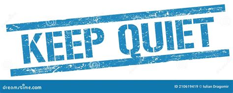 Keep Quiet Text On Blue Grungy Rectangle Stamp Stock Illustration