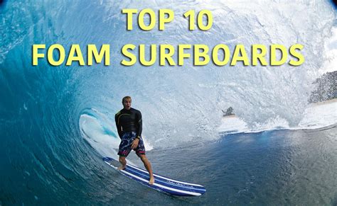 The Top 10 Best Foam Surfboards - Fin Bin