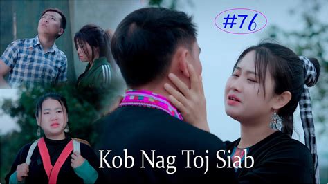 Kob Nag Toj Siab Part Hmong Best Film Youtube