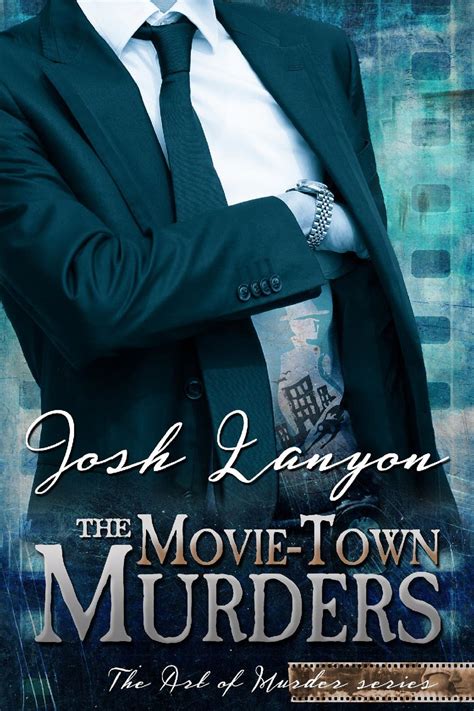 The Movie-Town Murders: The Art of Murder 5 eBook by Josh Lanyon - EPUB ...