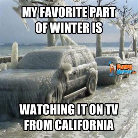 Proud to be a Winter Wimp! Funny California Winter Memes - Munofore