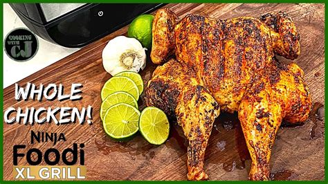 Whole Grilled Chicken On The Ninja Foodi Xl Grill Ninja Foodi Smart