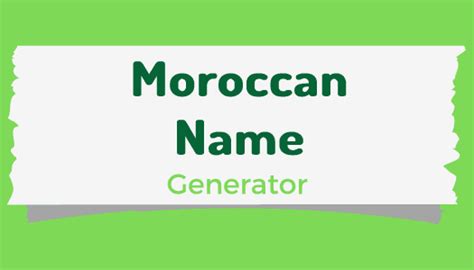 Moroccan Names | Moroccan Male And Female Name Generator