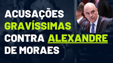 Urgente Vazou Acusa Es Grav Ssimas Contra Alexandre De Moraes Do Stf