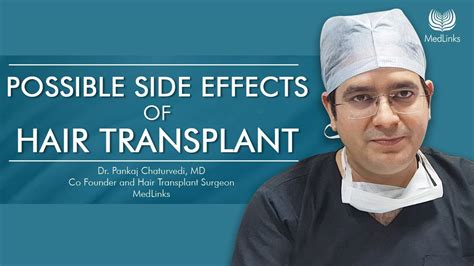 Side Effects Of Hair Transplant In 2024 Well Explained By Dr Pankaj Chaturvedi Medlinks