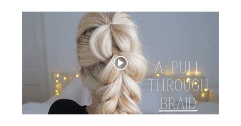 Hair Tutorial Pull Through Chunky Braid Plait Grace Braver