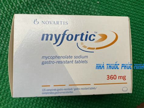 Thuốc Myfortic Chống Thải Ghép Mua ở đâu Giá Bao Nhiêu