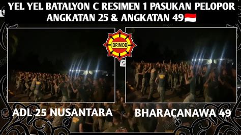 Yel Yel Penyemangat Kegiatan Malam Batalyon C Resimen 1 Pasukan Pelopor Angkatan 25 And Angkatan