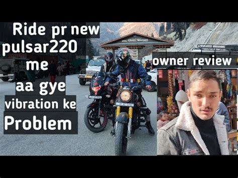 Ride Krte Hue New Pulsar Me Aa Gye Problem Owner Review Manali