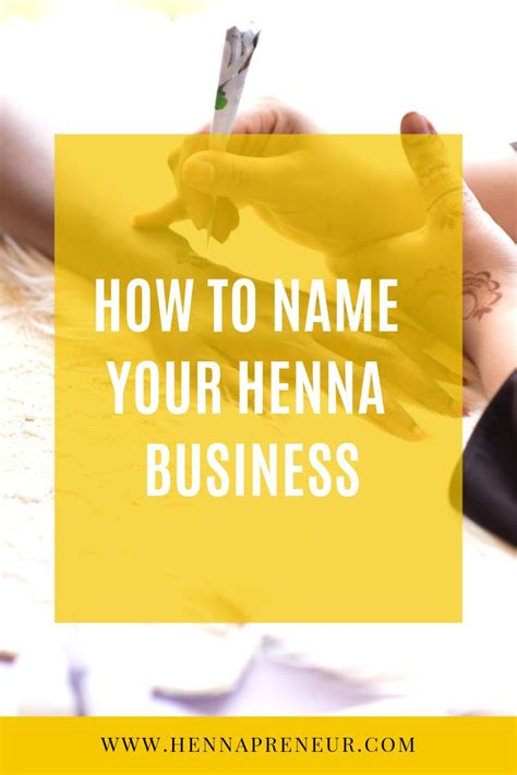 How To Name Your Henna Business Hennapreneur Online Learning For