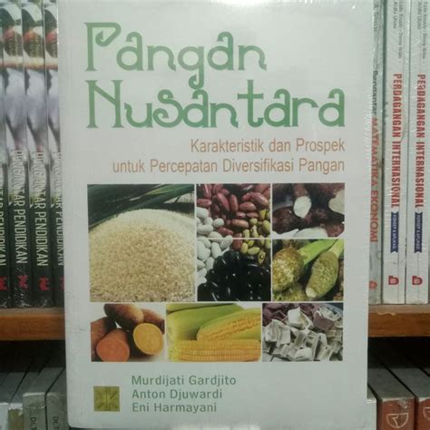 Jual Buku Pangan Nusantara Karakteristik Dan Prospek Untuk Percepatan