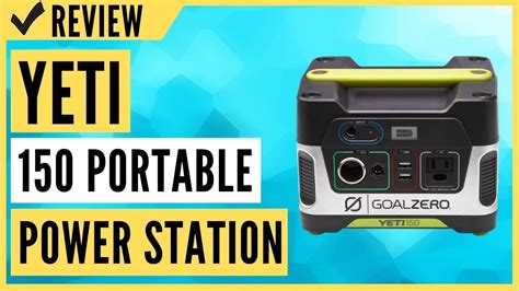 Goal Zero Yeti Portable Power Station Review Youtube