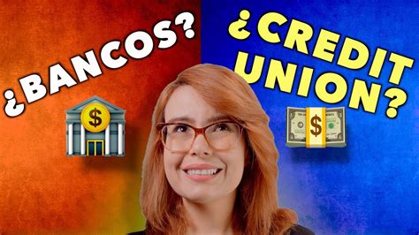 Bancos vs Credit Union Cooperativas Cuál Es Mejor YouTube