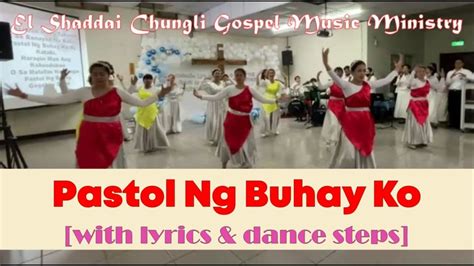 Pastol Ng Buhay Ko With Lyrics And Dance Steps Sung And Danced By El