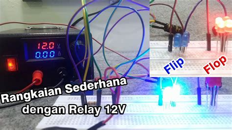 Skema Rangkaian Lampu Flip Flop Dengan Relay Volt Youtube