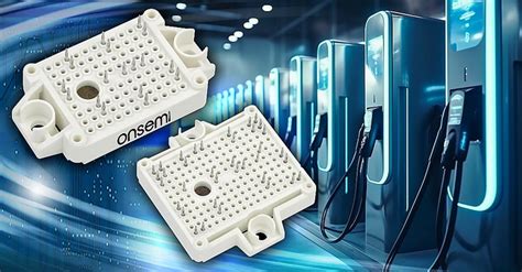 Onsemi Introduces Power Integrated Modules For EV Charging Applications