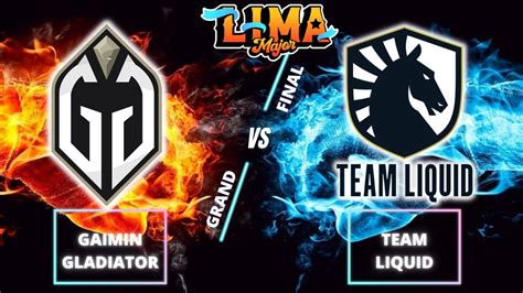 Grand Final Lima Major Gaimin Gladiators Vs Team Liquid Youtube