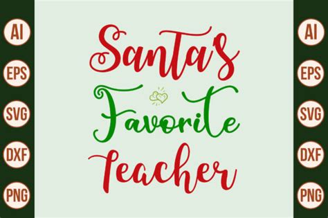 Santas Favorite Teacher Svg Graphic By Orpitasn · Creative Fabrica