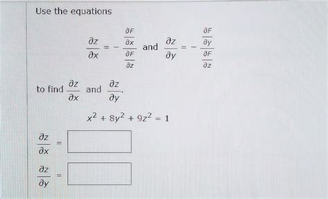 Solved Use The Equations ∂x∂z−∂z∂f∂x∂f And ∂y∂z−∂z∂f∂y∂f