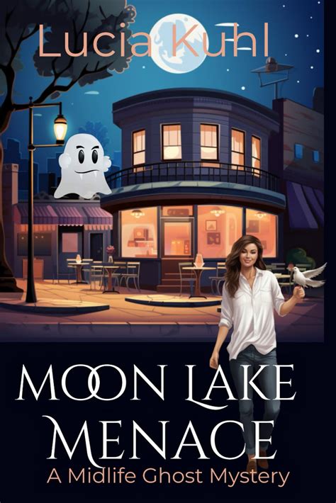 Moon Lake Menace Ghosts To The Rescue Magic In Moon Lake