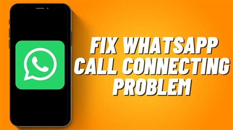 How To Fix Whatsapp Call Connecting Problem Youtube