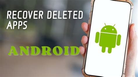 How To Recover Deleted Apps On Android Manage Deleted Apps On Your