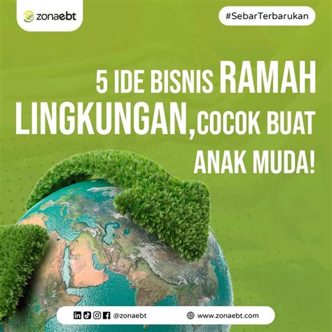 5 Ide Bisnis Ramah Lingkungan Di 2023 Ide Bisnis Bisnis Ide