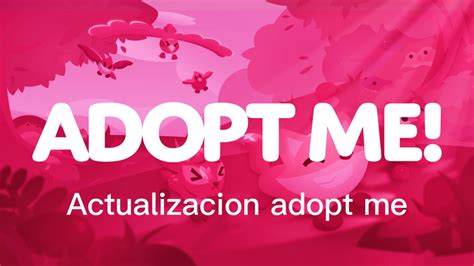 Nueva Actualizacion De Adopt Me Roblox Adoptme Youtube