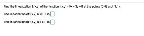 Solved Find The Linearization Lxy Of The Function Fxy