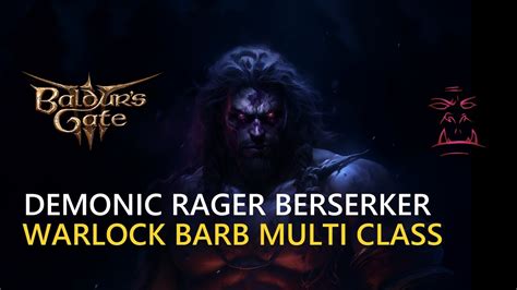 Demonic Rager Berserker Baldur S Gate Build Step By Step Guide Bg