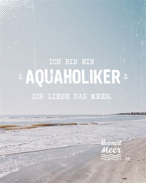 Aquaholiker Mee H R Heimatmeer Inspirierende Spr Che Spr Che