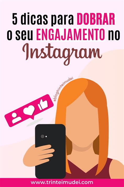 Engajamento Instagram 5 Formas Aumentar O Seu Hoje Instagram Como