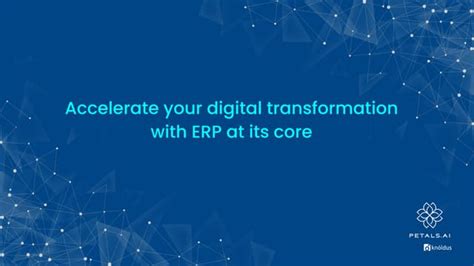 Accelerate Your Digital Transformation With Erp At Its Core Ppt