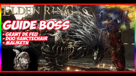 ELDEN RING GUIDE COMMENT BATTRE 3 BOSS PRINCIPAUX GEANT DE FEU