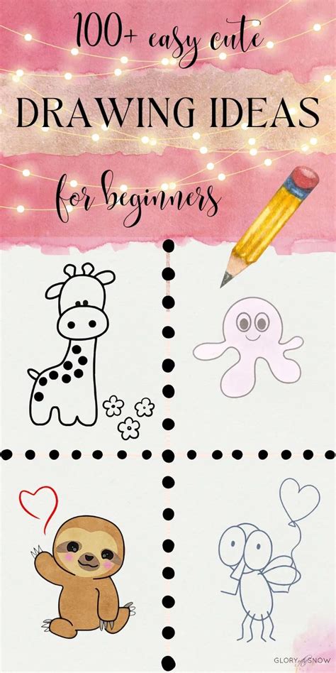 100+ Easy Cute Drawing Ideas For Beginners You Need To Try - Glory of ...