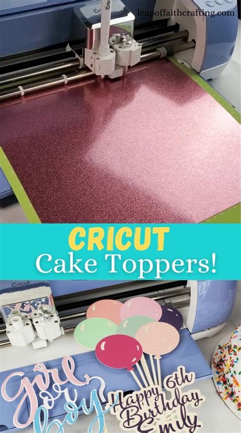 Cricut Cake Toppers How To Make A Cake Topper With Cricut Video