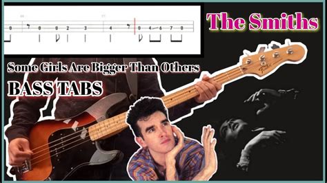 The Smiths Some Girls Are Bigger Than Others Tabs Bass Cover Youtube