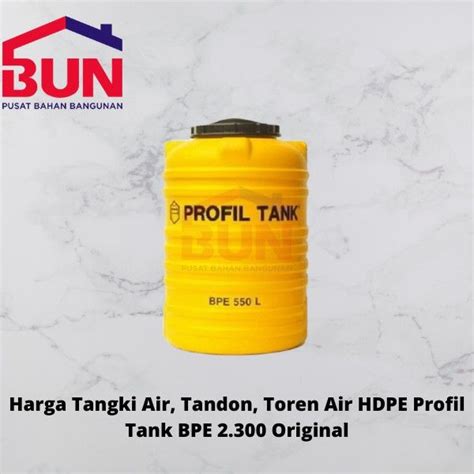 Profil Tank Bpe 2300 Liter Toren Tandon Tangki Air Hdpe Lazada Indonesia