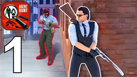 Agent Hunt Hitman Shooter Gameplay Walkthrough Part 1 Android IOS