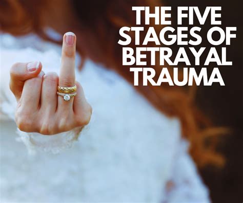 Overcoming Betrayal 5 Stages Of Betrayal Trauma Mysocalledmind