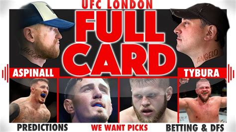 Ufc London Aspinall Vs Tybura Full Card Predictions Bets And Dfs